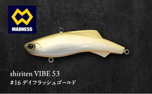 shiriten VIBE 53 #16 デイフラッシュゴールド
